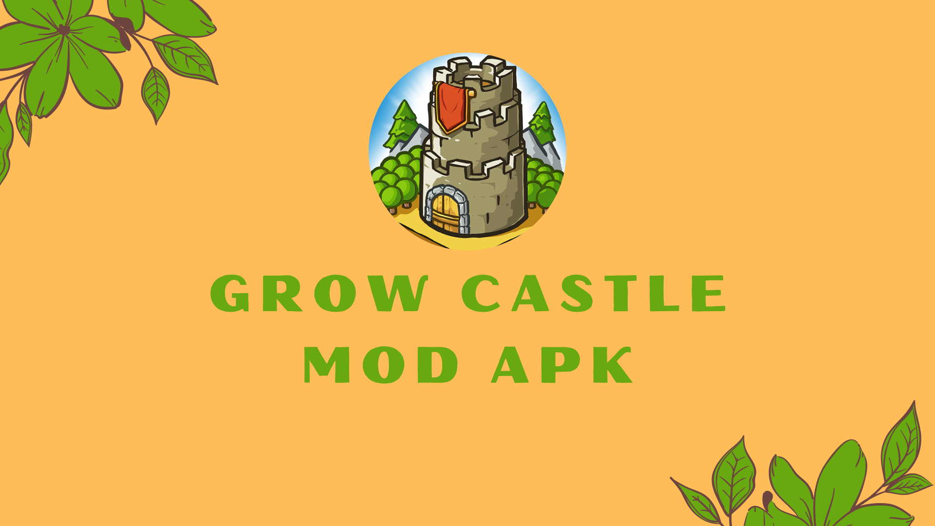 Grow Castle MOD (Full Level, Hack Vàng, Kim cương) 1.36.14 APK