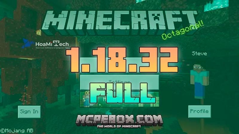tải Minecraft 1.18.32 APK Tiếng Việt Bản chính thức miễn phí